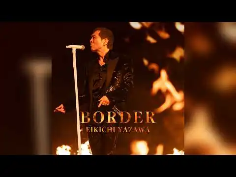 画像 矢沢永吉-「BORDER」Music Video